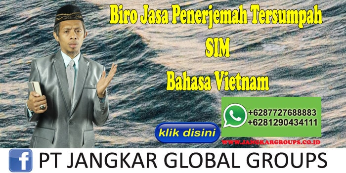 Biro Jasa Penerjemah Tersumpah SIM Bahasa Vietnam