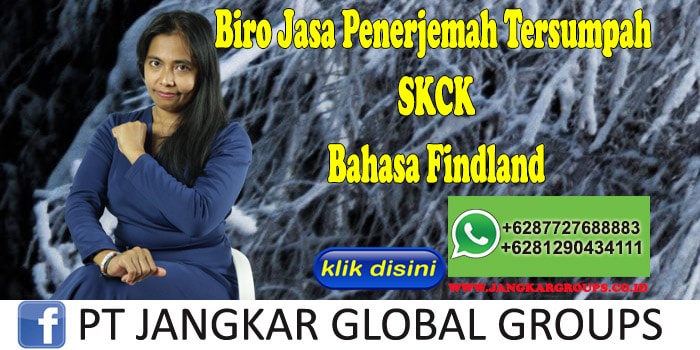 Biro Jasa Penerjemah Tersumpah SKCK Bahasa Findland