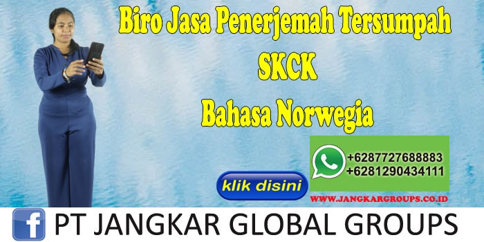 Biro Jasa Penerjemah Tersumpah SKCK Bahasa Norwegia