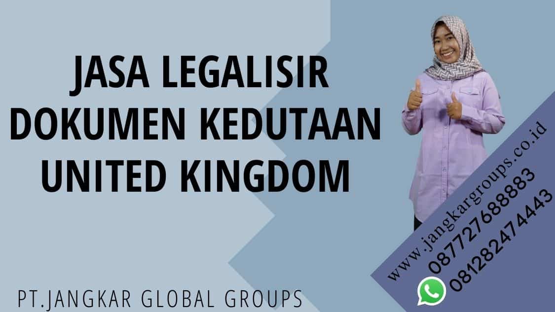 Jasa Legalisir Dokumen Kedutaan United Kingdom