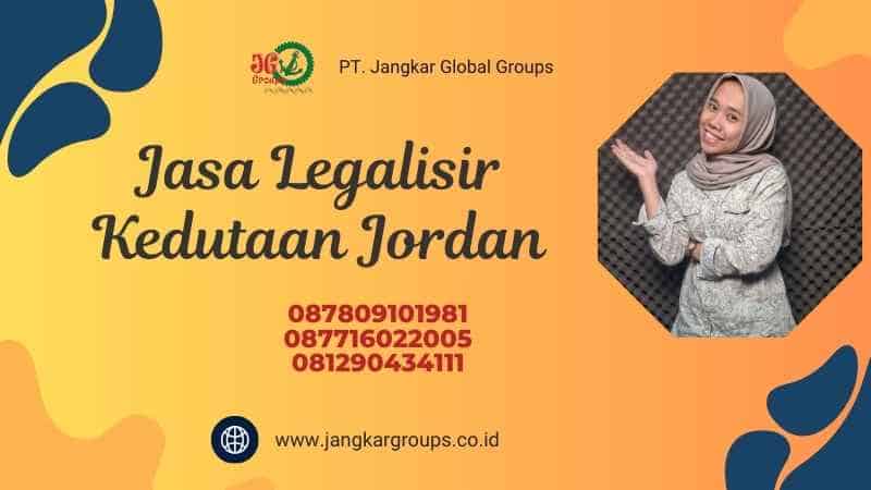 Jasa Legalisir Kedutaan Jordan