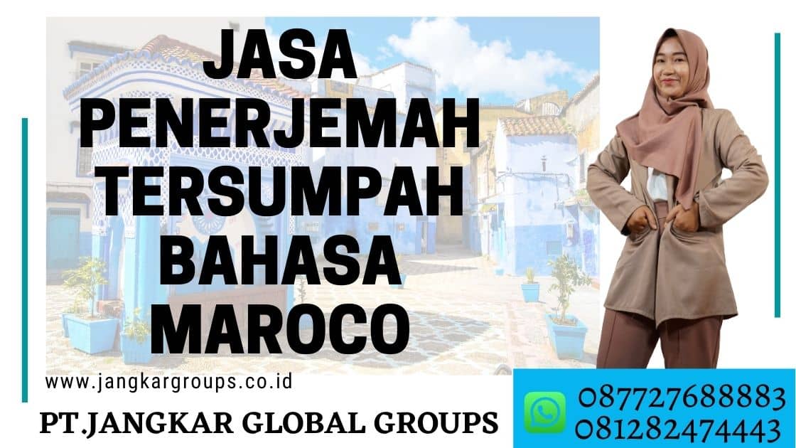 Jasa Penerjemah Tersumpah Bahasa Maroco