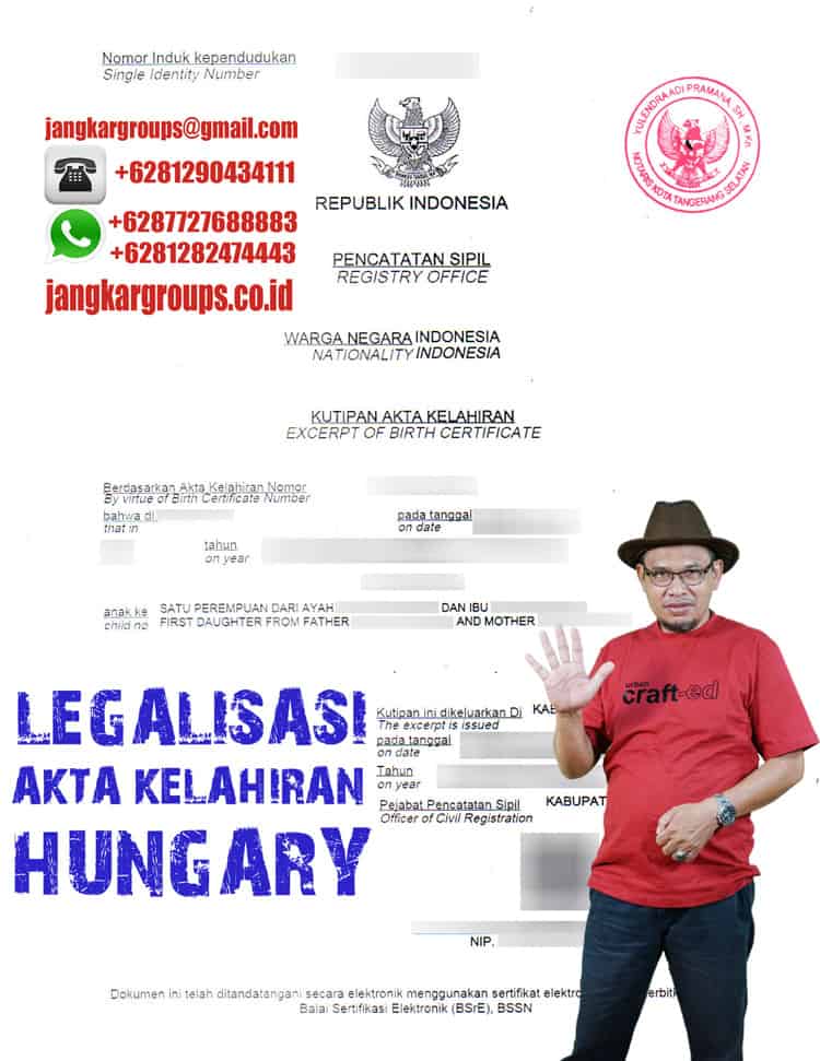 LEGALISASI AKTA KELAHIRAN HUNGARY disdukcapil Jakarta