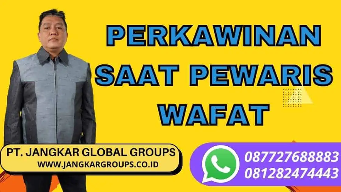 PERKAWINAN SAAT PEWARIS WAFAT