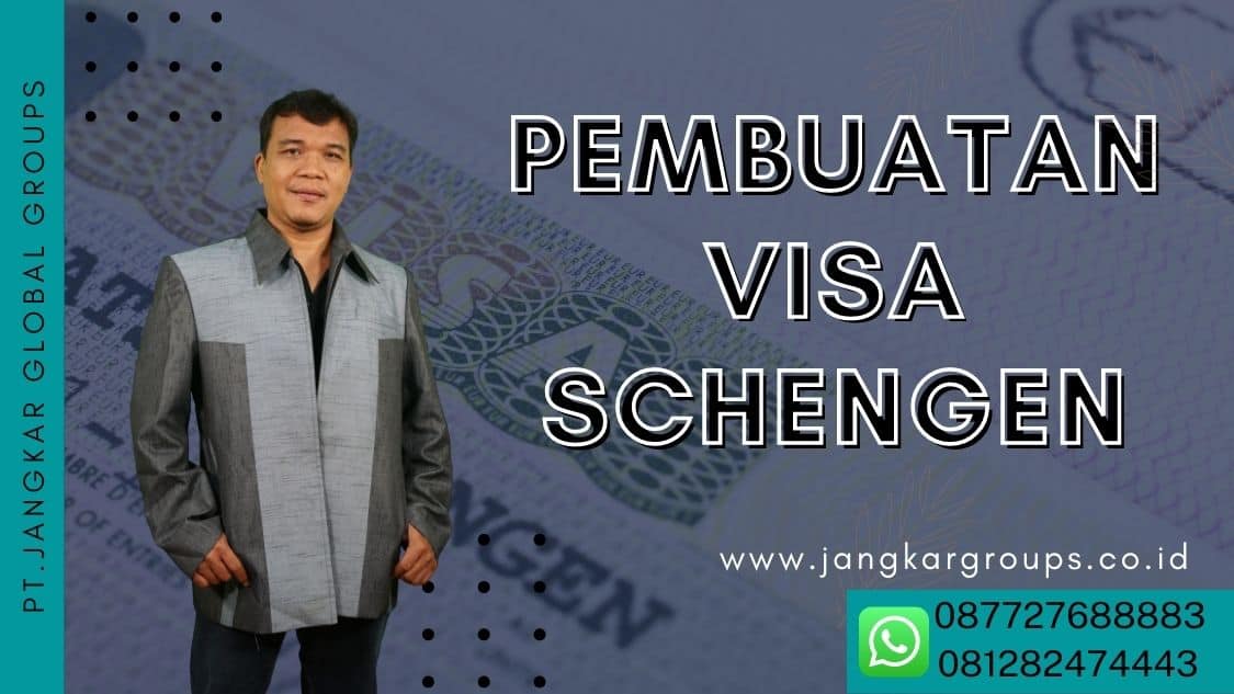 pembuatan visa schengen
