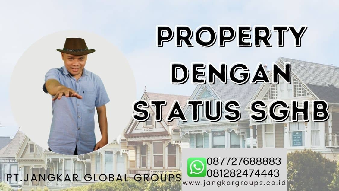 property dengan status SGBH