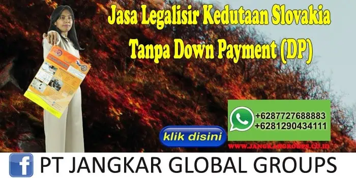 Jasa Legalisir Kedutaan Slovakia Tanpa Down Payment (DP)