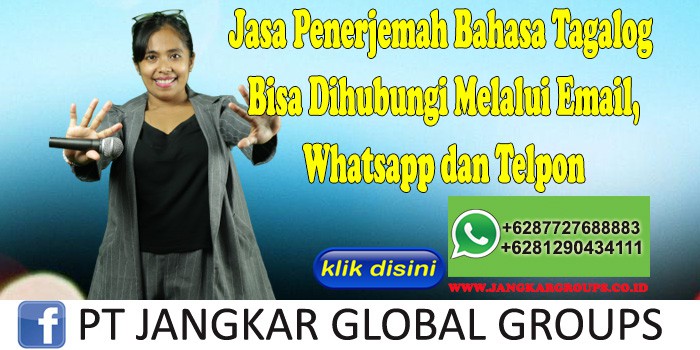 Jasa Penerjemah Bahasa Tagalog Bisa Dihubungi Melalui Email, Whatsapp dan Telpon