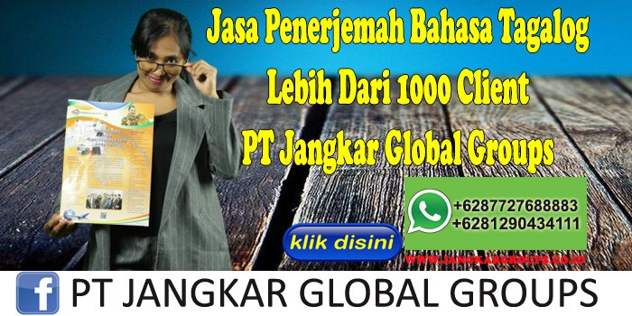 Jasa Penerjemah Bahasa Tagalog Lebih Dari 1000 Client PT Jangkar Global Groups