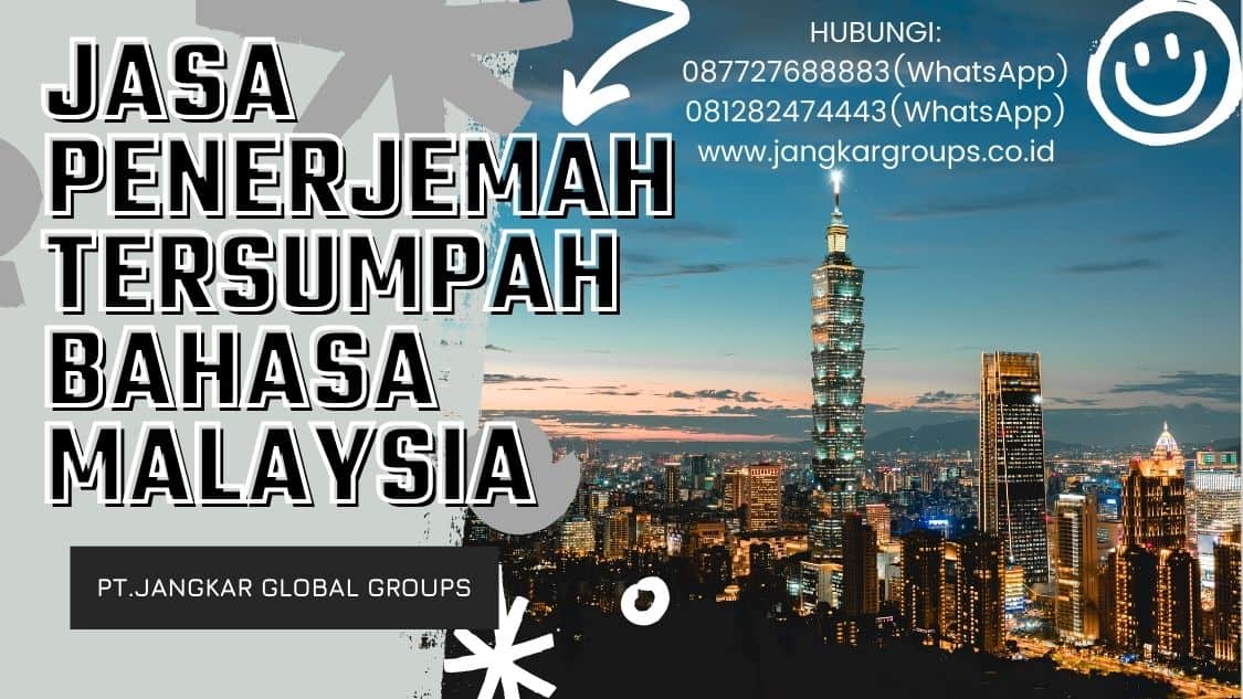 Jasa Penerjemah Tersumpah Bahasa Malaysia