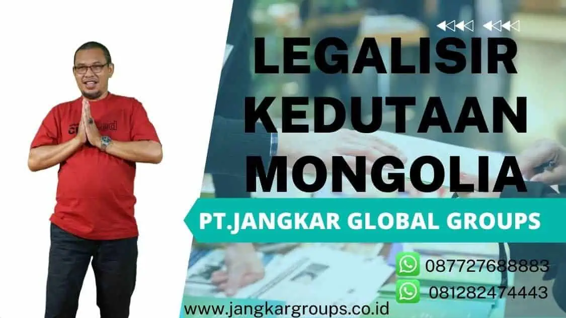 Legalisir Kedutaan Mongolia