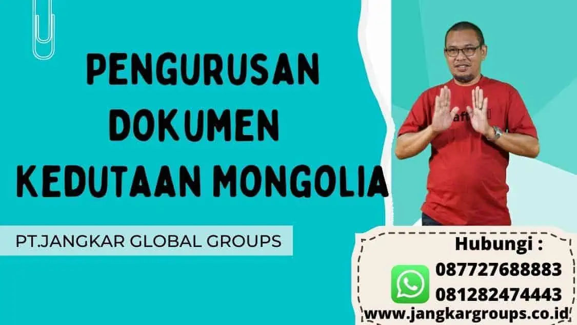 Pengurusan Dokumen Kedutaan Mongolia