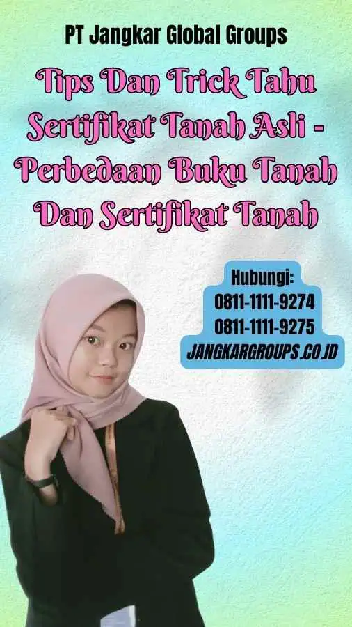 Tips Dan Trick Tahu Sertifikat Tanah Asli Perbedaan Buku Tanah Dan Sertifikat Tanah