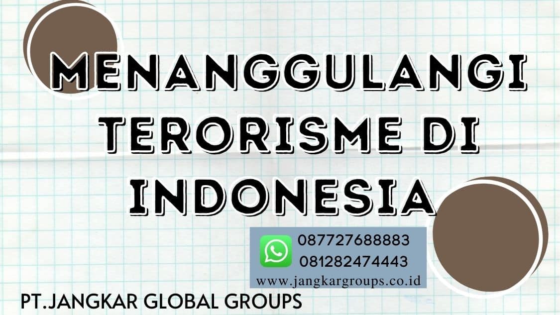 menanggulangi terorisme di indonesia