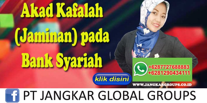 Akad Kafalah Jaminan pada Bank Syariah