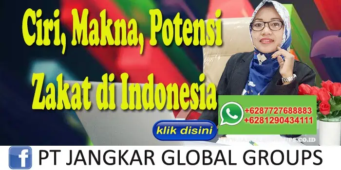 Ciri Makna Potensi Zakat di Indonesia