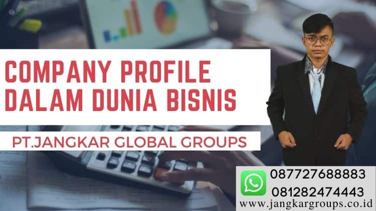 Company profile dalam Dunia Bisnis