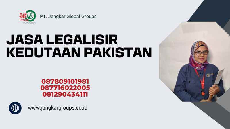 Jasa Legalisir Kedutaan Pakistan