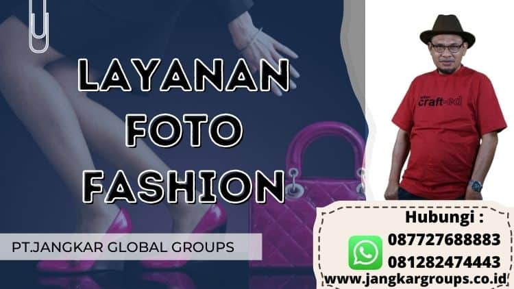 Layanan Foto Fashion, Jasa Foto Fashion