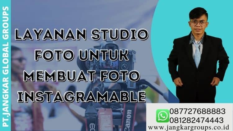 Layanan Studio Foto Untuk Membuat Foto Instagramable,Studio Foto Instagramable Jakarta Timur