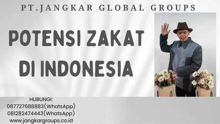 Potensi Zakat di Indonesia, Ciri, Makna, Potensi Zakat di Indonesia