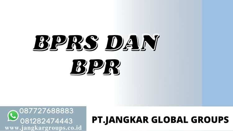 (BPRS) dan Bank Perkredian Rakyat Syariah Konvensional (BPR)