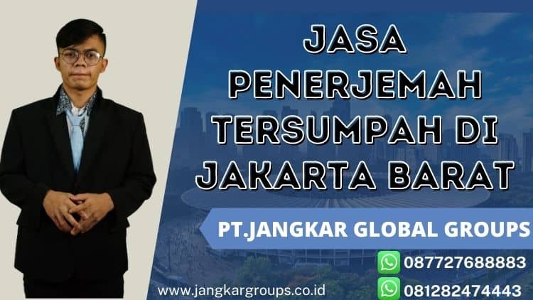 Jasa Penerjemah Tersumpah Di Jakarta Barat
