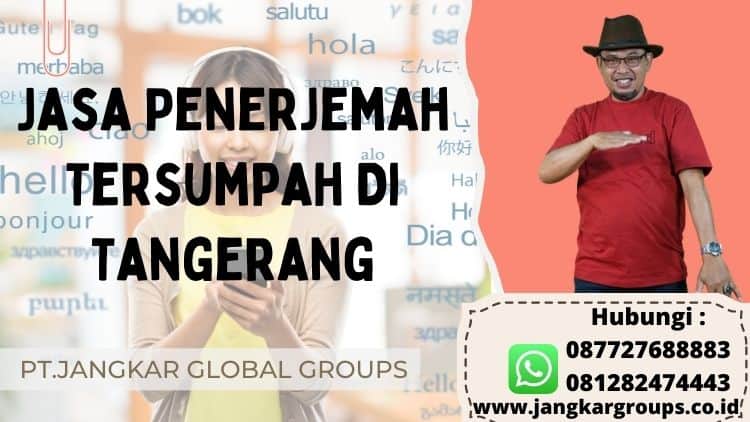 Jasa Penerjemah Tersumpah Di Tangerang