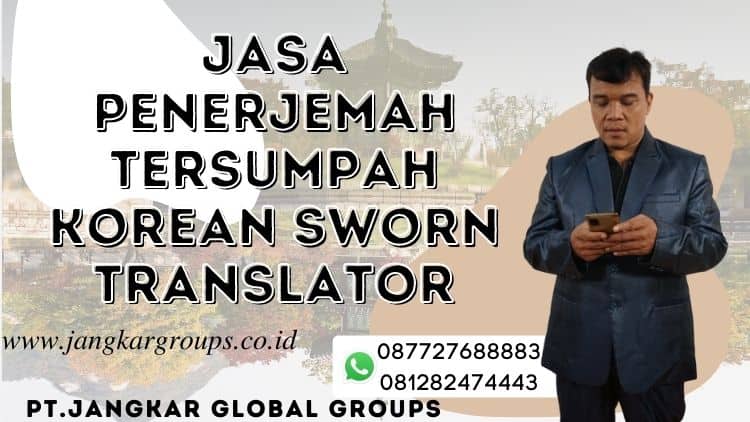 Jasa Penerjemah Tersumpah Korean Sworn Translator | Jasa Penerjemah Tersumpah Korean Sworn Translator