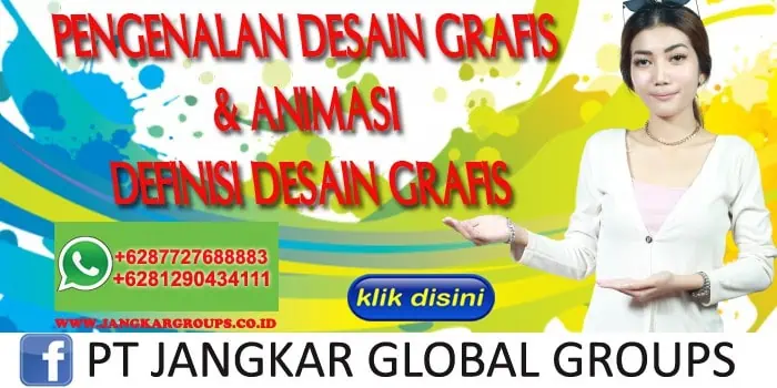 PENGENALAN DESAIN GRAFIS & ANIMASI DEFINISI DESAIN GRAFIS