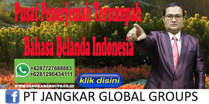 Pusat Penerjemah Tersumpah Bahasa Belanda Indonesia