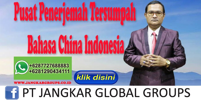 Pusat Penerjemah Tersumpah Bahasa China Indonesia