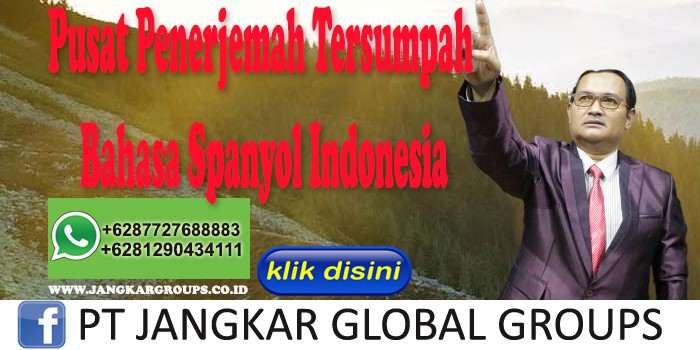 Pusat Penerjemah Tersumpah Bahasa Spanyol Indonesia