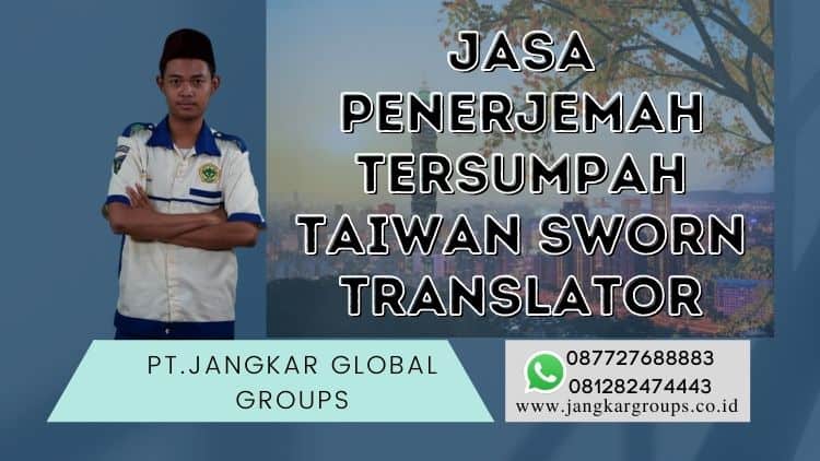 Jasa Penerjemah Tersumpah Taiwan Sworn Translator