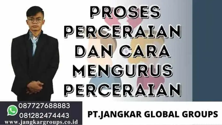  PROSES PERCERAIAN DAN INGIN TAU CARA MENGURUS PERCERAIAN