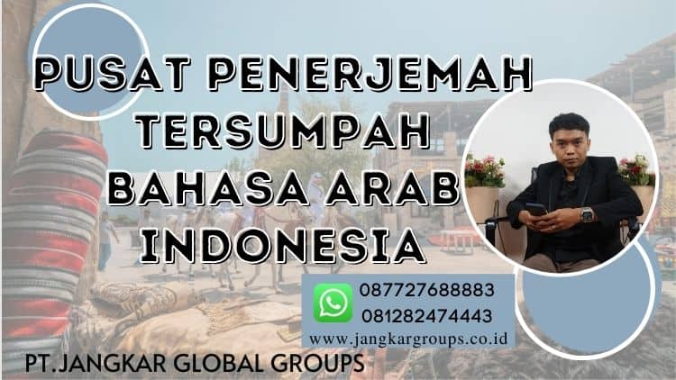 Pusat Penerjemah Tersumpah Bahasa Arab Indonesia