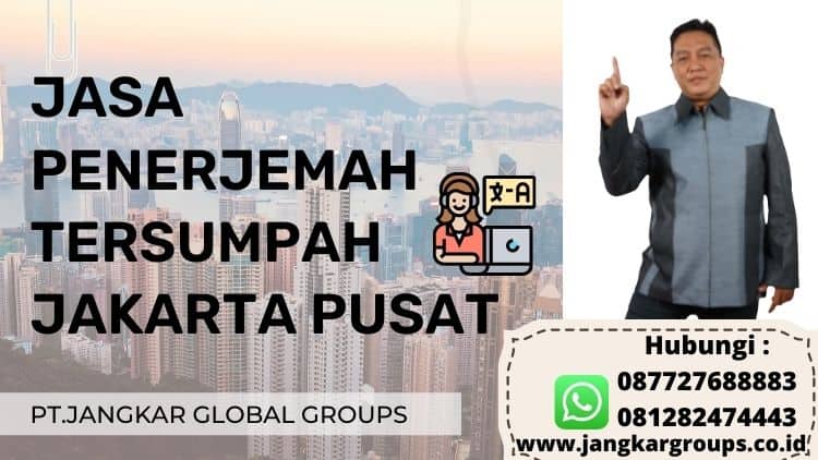 Jasa Penerjemah Tersumpah Di Jakarta Pusat