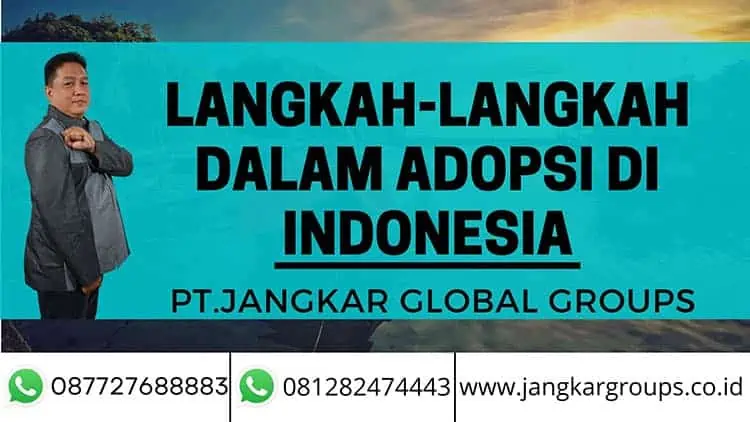 LANGKAH-LANGKAH DALAM ADOPSI DI INDONESIA