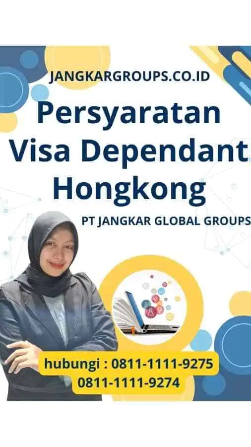 Persyaratan syarat visa dependant hongkong