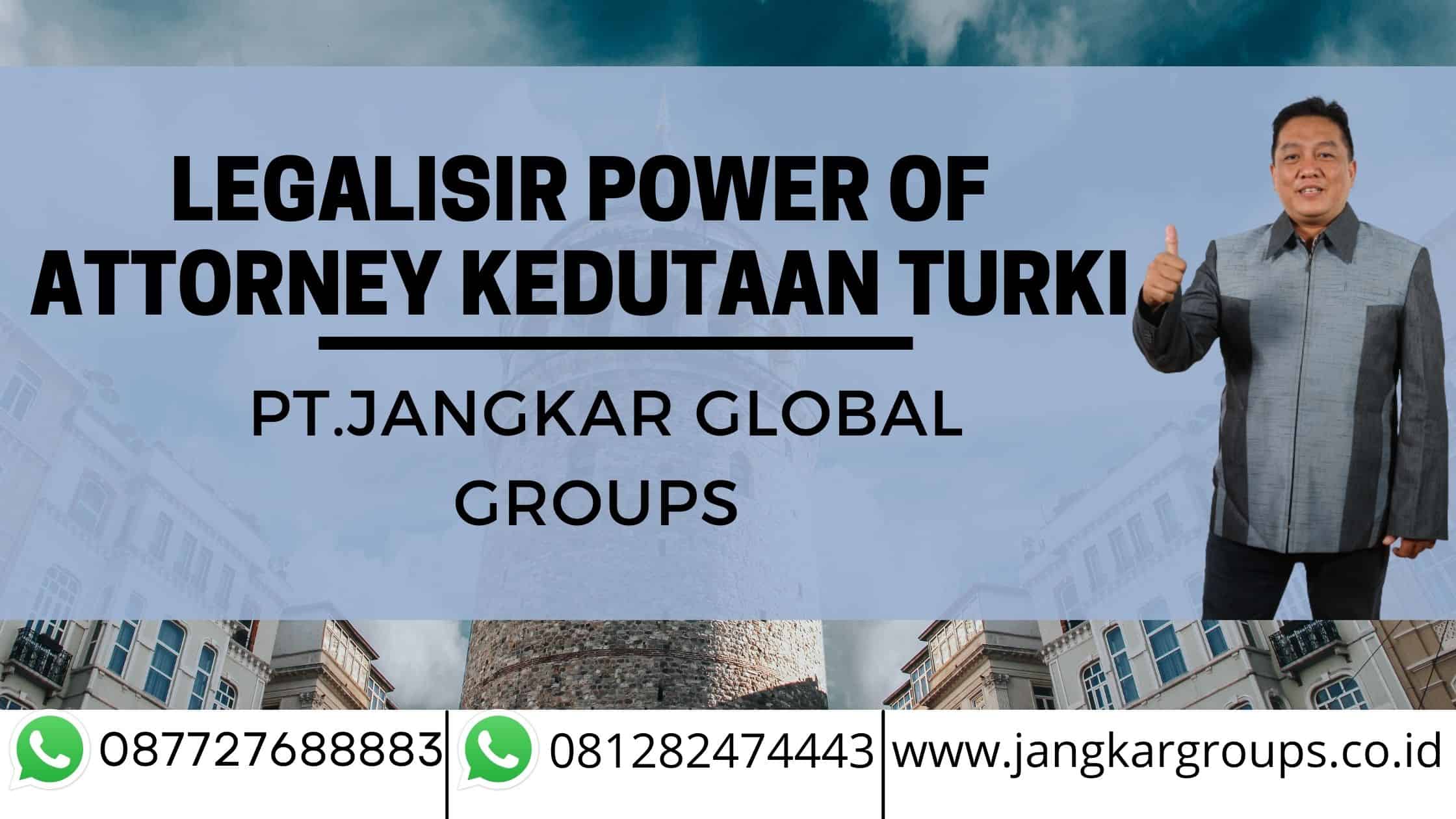 LEGALISIR POWER OF ATTORNEY KEDUTAAN TURKI