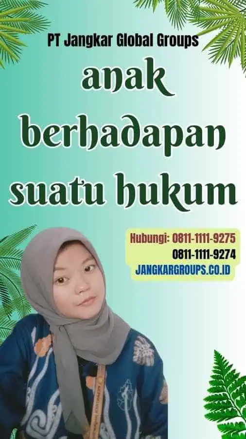 anak berhadapan suatu hukum