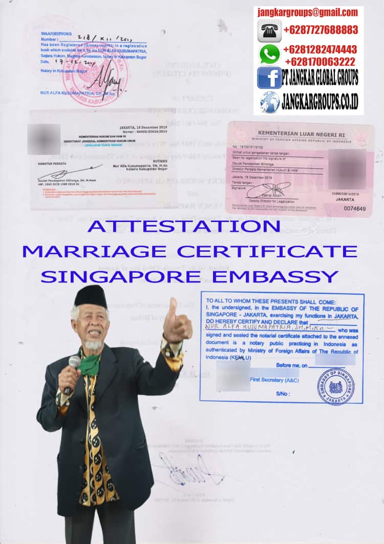 Attestation marriage certificate singapore embassy
