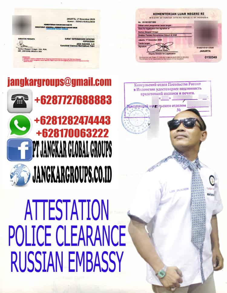 Attestation police clearance russian embassy