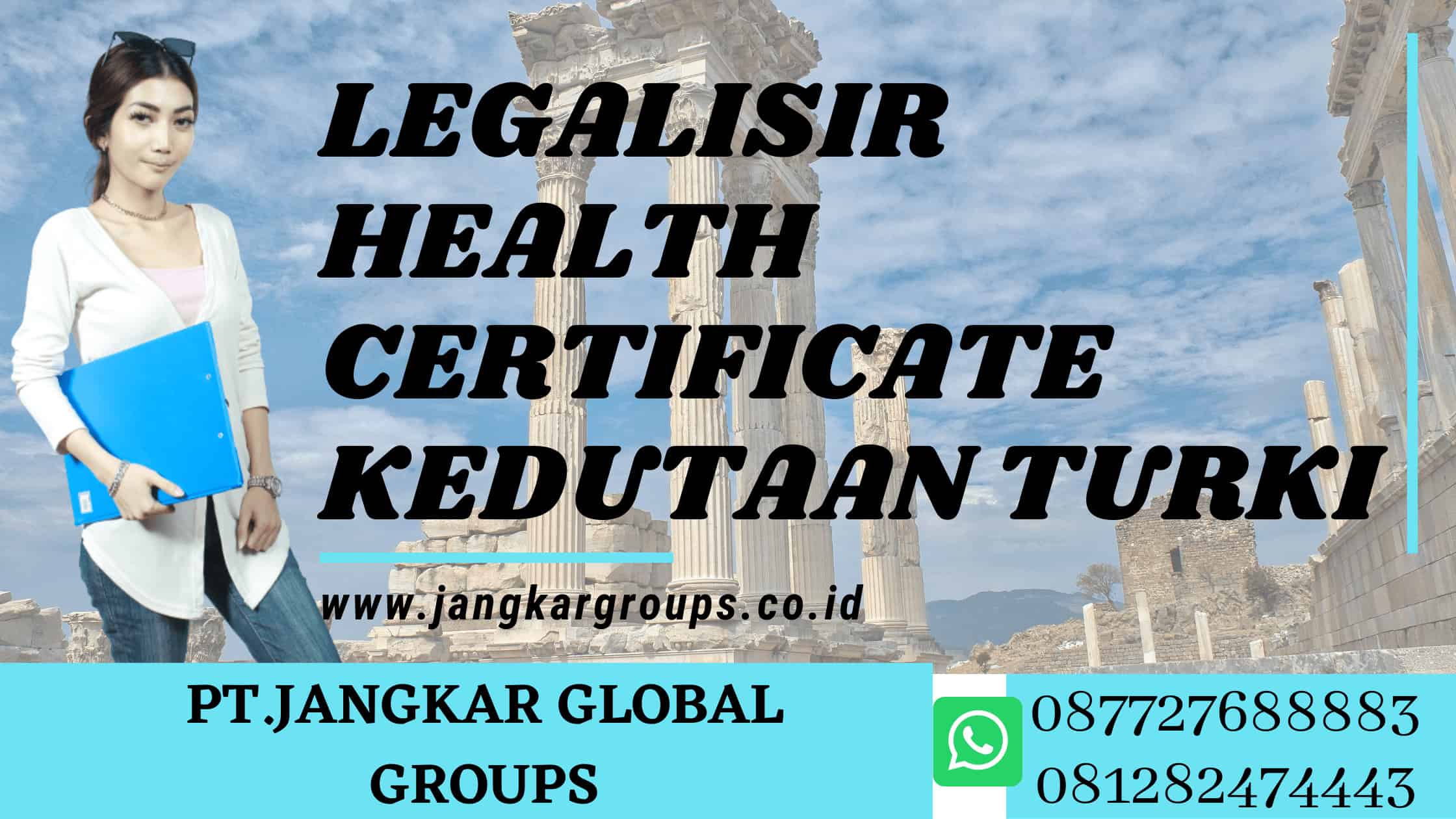 LEGALISIR HEALTH CERTIFICATE KEDUTAAN TURKI