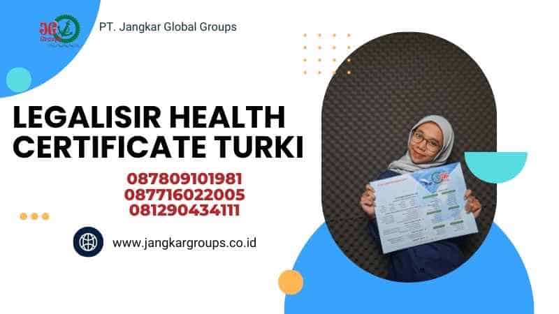 Legalisir Health Certificate Turki