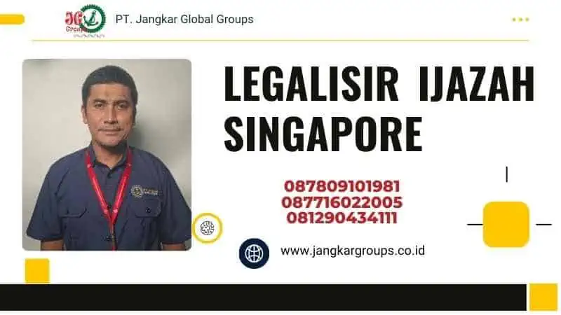 Legalisir Ijazah Singapore