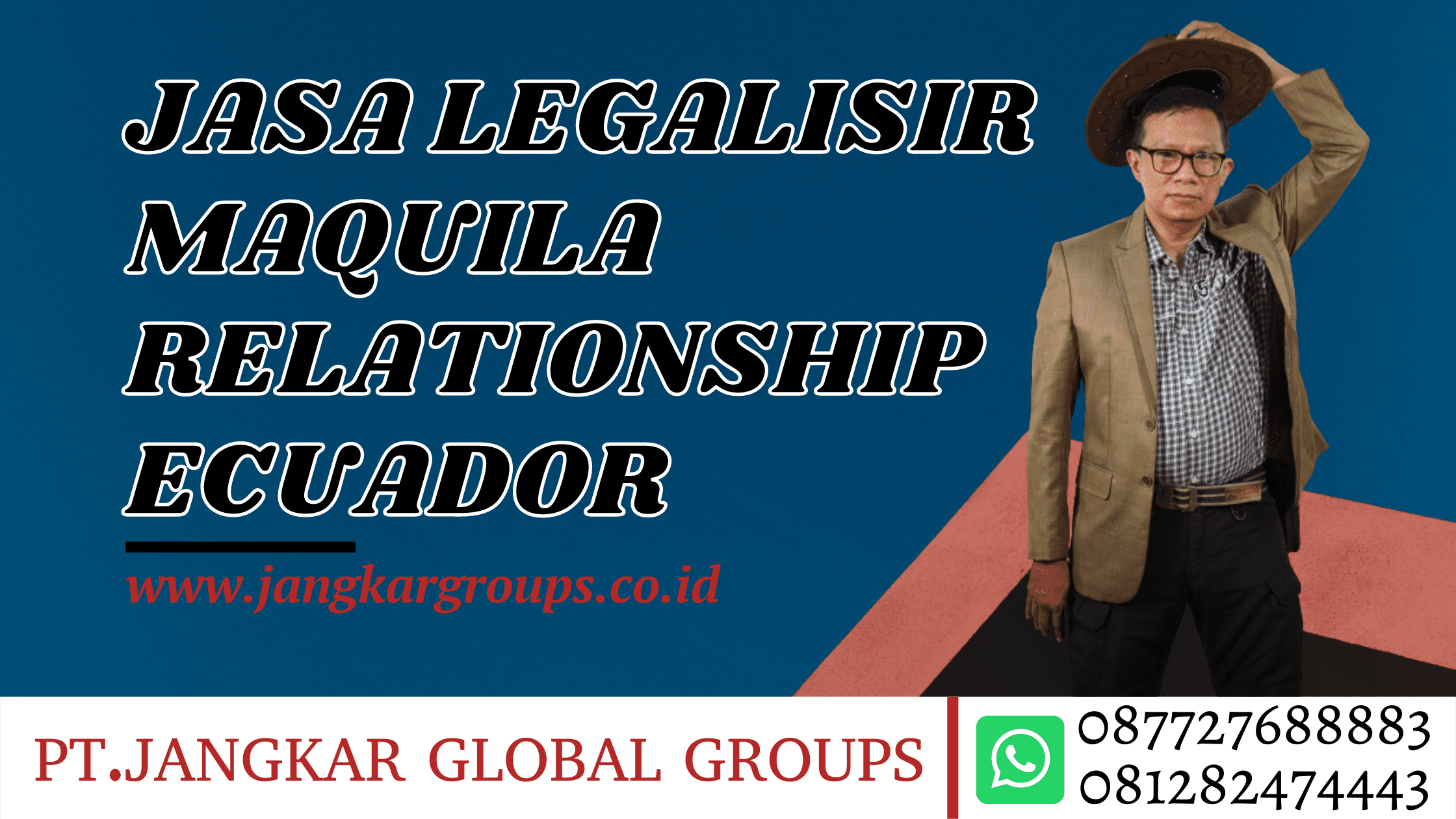 JASA LEGALISIR MAQUILA RELATIONSHIP ECUADOR
