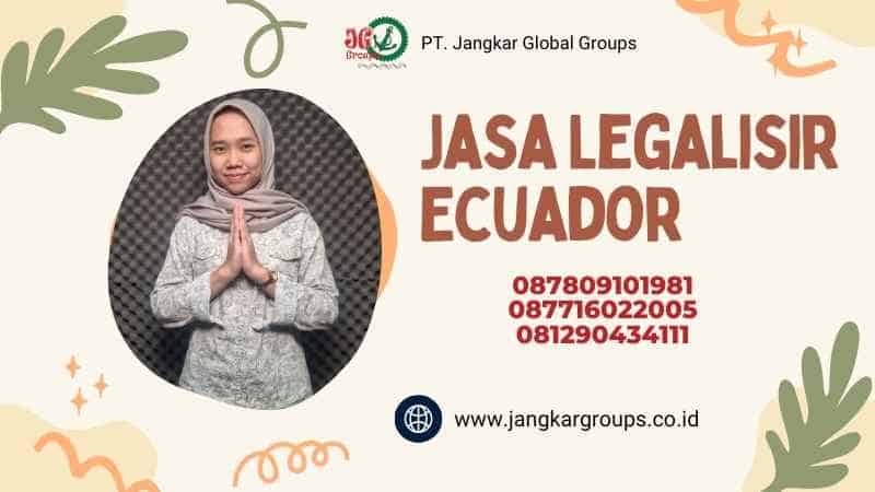 Jasa Legalisir Ecuador