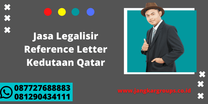 Jasa Legalisir Reference Letter Kedutaan Qatar