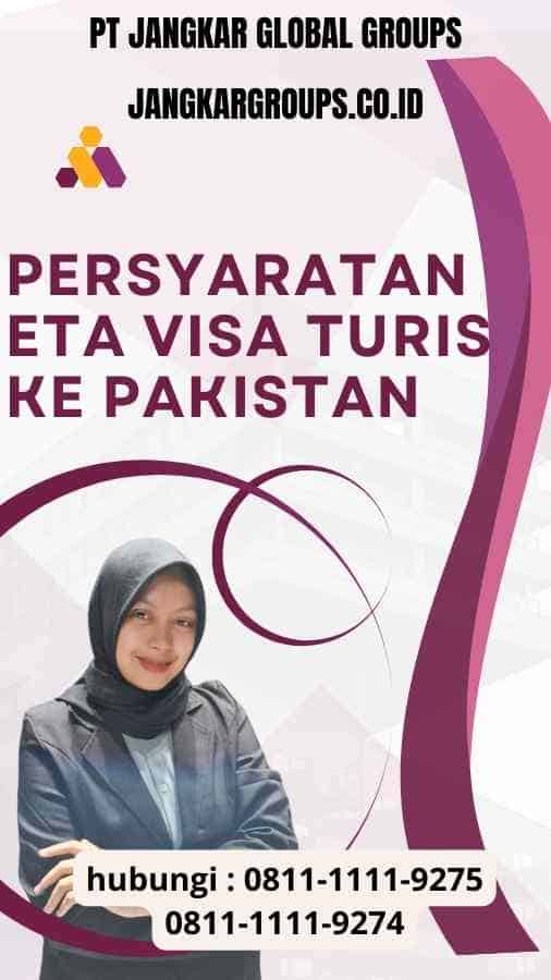 Persyaratan ETA Visa Turis ke Pakistan